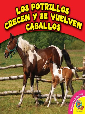cover image of Los potrillos crecen y se vuelven caballos